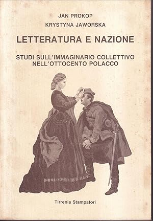 Image du vendeur pour Letteratura e nazione Studi sull'immaginario collettivo nell'Ottocento polacco mis en vente par Libreria Tara