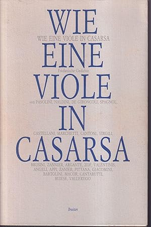 Wie eine Viole in Casarsa Friulanische Gedichte Auswahl und Nachwort von Amedeo Giacomini Uberset...