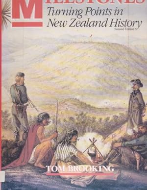 Bild des Verkufers fr Milestones: Turning points in New Zealand history zum Verkauf von WeBuyBooks