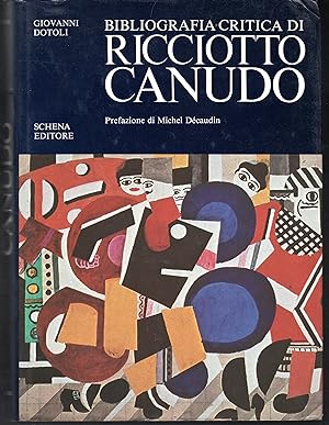 Bild des Verkufers fr Bibliografia critica di Ricciotto Canudo Prefazione di Michel Decaudin zum Verkauf von Libreria Tara
