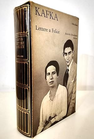 Lettere a Felice 1912-1917 Raccolte e edite da Erich Heller e Jurgen Born