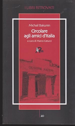 Seller image for Circolare agli amici d'Italia A cura di Marco Catucci for sale by Libreria Tara