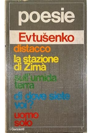 Poesie - Distacco - La stazione di Zimà - Sull'umida terra - Di dove siete voi? - Uomo solo