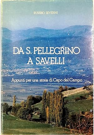 Da S. Pellegrino a Savelli Appunti per una storia di Capo del Campo