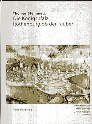 Bild des Verkufers fr Die Knigspfalz Rothenburg ob der Tauber zum Verkauf von Versandantiquariat Brigitte Schulz