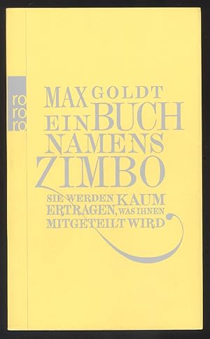 Bild des Verkufers fr Ein Buch namens Zimbo. Texte 2007-2008, einer von 2006, vier von 2009. zum Verkauf von Versandantiquariat Markus Schlereth