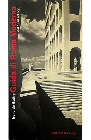 Bild des Verkufers fr Guida di Roma moderna Architettura dal 1870 ad oggi zum Verkauf von Libreria Tara