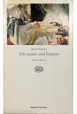 Seller image for Un cuore cos bianco for sale by Libreria Tara