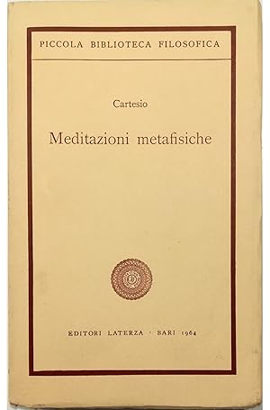 Immagine del venditore per Meditazioni metafisiche Con estratti dalle Obbiezioni e Risposte venduto da Libreria Tara