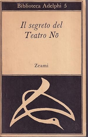 Il segreto del teatro No A cura di René Sieffert