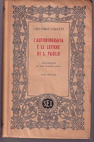 Immagine del venditore per L'autobiografia e le Lettere di S. Paolo Interpretazione del testo originale greco Terza edizione venduto da Libreria Tara