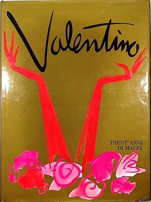 Immagine del venditore per Valentino Trent'anni di magia venduto da Libreria Tara