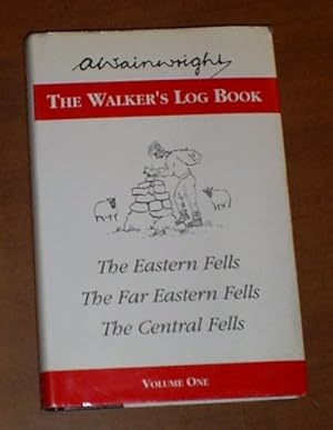 Seller image for The Walker's Log Book: Volume 1:Covering the Eastern,the Far Eastern And the Central Fells: Vol 1 (Wainwright Pictorial Guides) for sale by WeBuyBooks