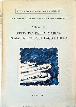 Image du vendeur pour Attivit della Marina in Mar Nero e sul Lago Ladoga mis en vente par Libreria Tara