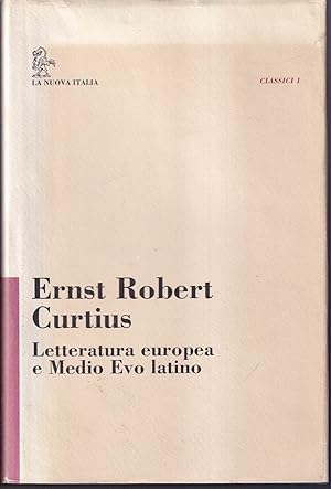 Letteratura europea e Medio Evo latino A cura di Roberto Antonelli