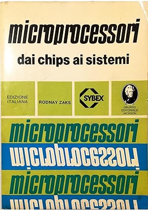 Imagen del vendedor de Microprocessori Dai chips ai sistemi a la venta por Libreria Tara