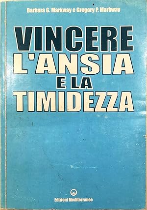 Seller image for Vincere l'ansia e la timidezza for sale by Libreria Tara