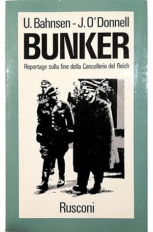 Immagine del venditore per Bunker Reportage sulla fine della Cancelleria del Reich venduto da Libreria Tara