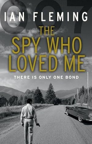 Seller image for The Spy Who Loved Me: Read the tenth gripping unforgettable James Bond novel (James Bond 007, 10) for sale by WeBuyBooks