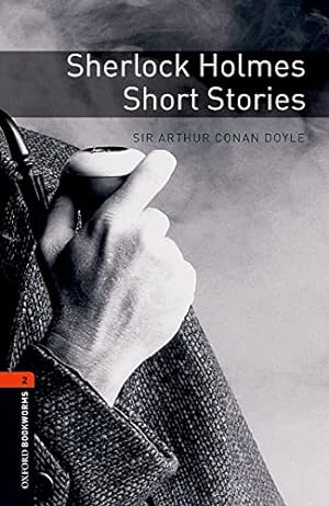 Seller image for Oxford Bookworms Library: Level 2:: Sherlock Holmes Short Stories: Short Stories. Reader (Oxford Bookworms ELT) for sale by WeBuyBooks