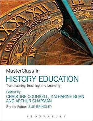 Imagen del vendedor de MasterClass in History Education: Transforming Teaching and Learning a la venta por WeBuyBooks