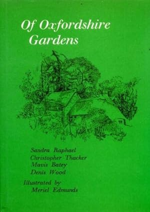 Bild des Verkufers fr Of Oxfordshire Gardens zum Verkauf von WeBuyBooks