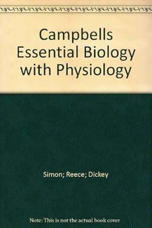 Seller image for Campbell Essential Biology with Physiology: International Edition for sale by WeBuyBooks