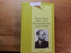 Seller image for Pierre Vinot (1897-1944). Ein Intellektueller in der Politik. for sale by Bockumer Antiquariat Gossens Heldens GbR