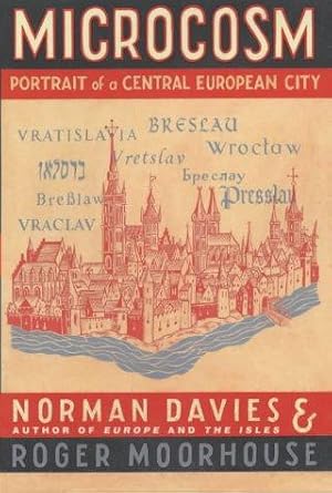 Imagen del vendedor de Microcosm: A Portrait of a Central European City a la venta por WeBuyBooks