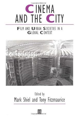 Seller image for Cinema and the City: Film and Urban Societies in a Global Context (IJURR Studies in Urban and Social Change Book Series) for sale by WeBuyBooks