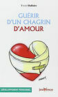 Seller image for Gurir d'un chagrin d'amour for sale by Dmons et Merveilles