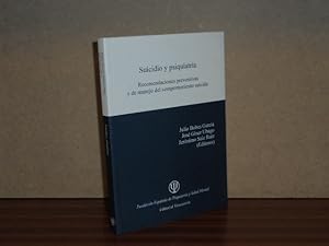 Imagen del vendedor de SUICIDIO Y PSIQUIATRA - Recomendaciones preventivas y de manejo del comportamiento suicida a la venta por Libros del Reino Secreto