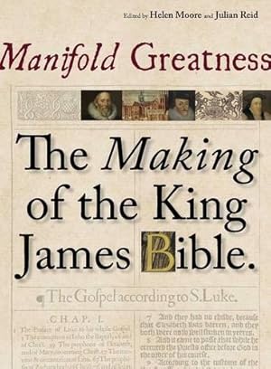 Imagen del vendedor de Manifold Greatness " The Making of the King James Bible a la venta por WeBuyBooks