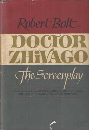 Doctor Zhivago: The Screenplay. Based on the Novel by Boris Pasternak