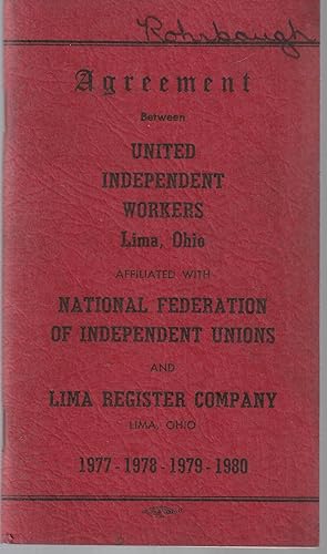 Agreement Between United Independent Workers Lima Ohio Affiliated with National Federation of Ind...