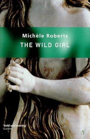 Seller image for The Wild Girl for sale by WeBuyBooks