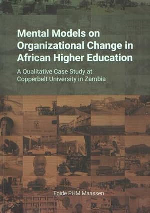 Mental Models on Organizational Change in African Higher Education A Qualitative Case Study at Co...