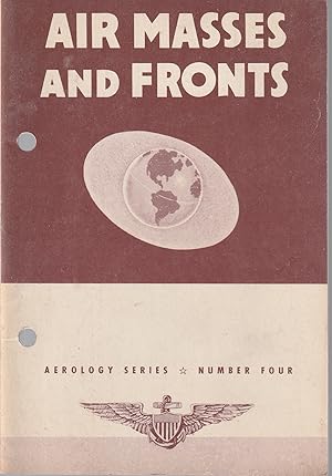 Air Masses and Fronts Aerology Series Number Four