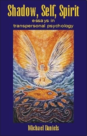 Seller image for Shadow, Self, Spirit : Essays in Transpersonal Psychology for sale by GreatBookPrices