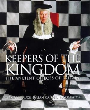 Immagine del venditore per Keepers of the Kingdom: The Ancient Offices of Britain venduto da WeBuyBooks