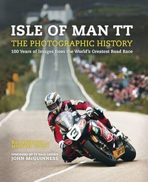 Image du vendeur pour Isle of Man TT: The Photographic History mis en vente par WeBuyBooks