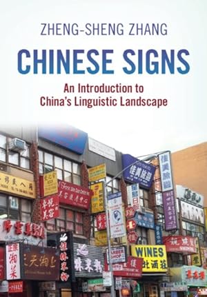 Seller image for Chinese Signs : An Introduction to China's Linguistic Landscape for sale by GreatBookPrices
