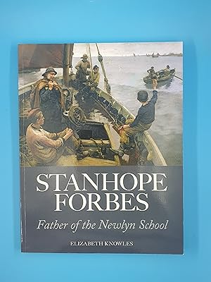Stanhope Forbes: Father of the Newlyn School