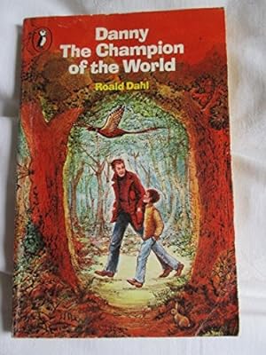 Immagine del venditore per Danny, the Champion of the World (Puffin Books): Written by Roald Dahl, 1977 Edition, (New edition) Publisher: Puffin Books [Paperback] venduto da WeBuyBooks 2
