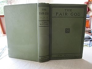 THE FAIR GOD : A Tale of the Conquest of Mexico