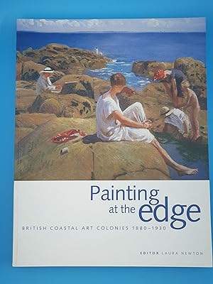 Painting at the Edge - British Coastal Art Colonies 1880-1930