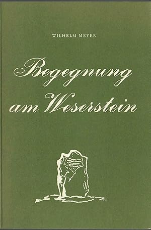 Bild des Verkufers fr Begegnung am Weserstein zum Verkauf von Walter Gottfried