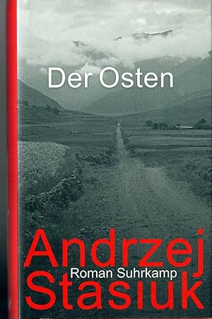 Der Osten - Roman; Aus dem Polnischen von Renate Schmidgall - 1. Auflage 2016