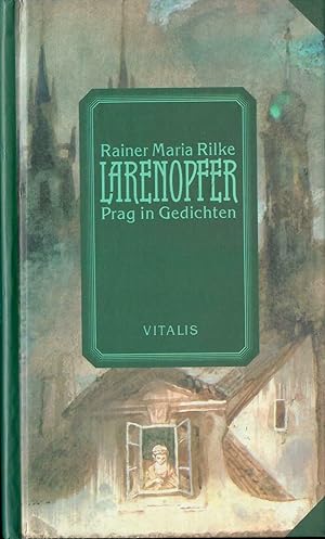 Larenopfer - Prag in Gedichten; Illustrationen akad. Maler Karel Hruska - Vitalis - Bibliotheca B...