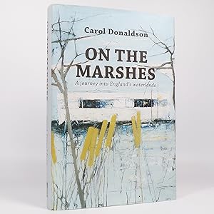Seller image for On The Marshes. A Journey into England's waterlands - First Edition for sale by Benedict Wilson Books
